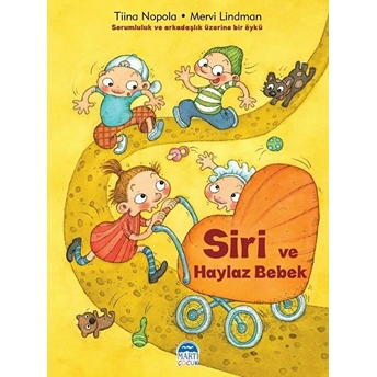 Siri Ve Haylaz Bebek - Siri Serisi Tiina Nopola