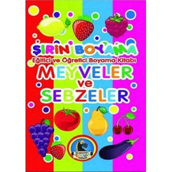 Şirin Boyama - Meyveler Ve Sebzeler Kolektif