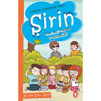 Şirin - Kendimi Durduramıyorum - Tam Da Zengin Olacaktık! Birsen Ekim Özen