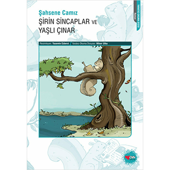 Şirin Sincaplar Ve Yaşlı Çınar Şahsene Camız