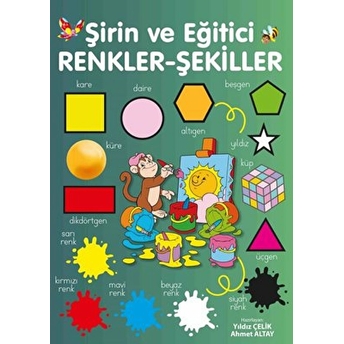 Şirin Ve Eğitici Renkler - Şekiller Yıldız Çelik