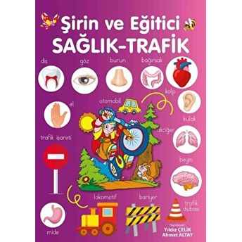 Şirin Ve Eğitici Sağlık - Trafik Yıldız Çelik