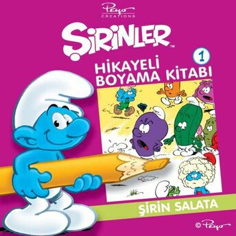 Şirinler Hikayeli Boyama Kitabı 1 - Şirin Salata Pierre Culliford