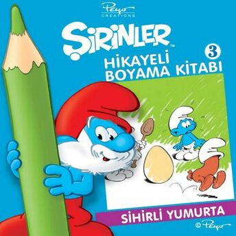 Şirinler Hikayeli Boyama Kitabı 3 - Sihirli Yumurta Pierre Culliford