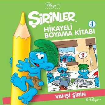 Şirinler Hikayeli Boyama Kitabı 4 - Vahşi Şirin Pierre Culliford