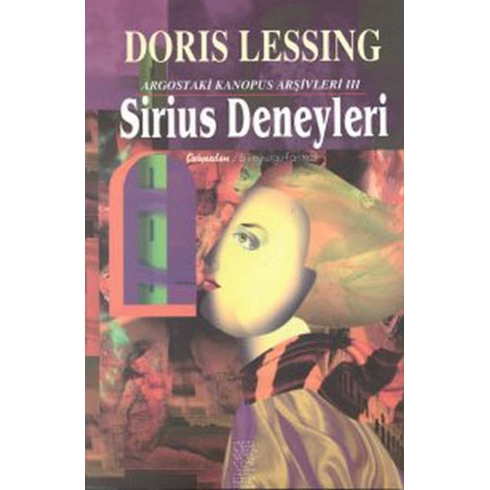 Sirius Deneyleri Argostaki Kanopus Arşivleri 3 - Doris Lessing