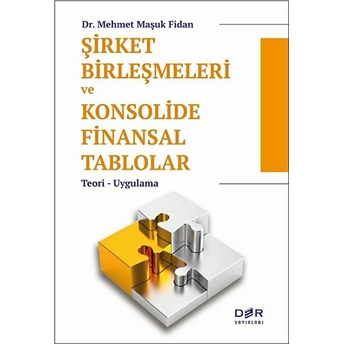 Şirket Birleşmeleri Ve Konsolide Finansal Tablolar