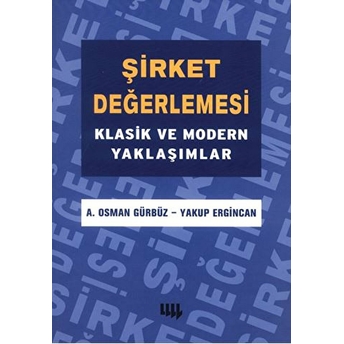 Şirket Değerlemesi - Klasik Ve Modern Yaklaşımlar