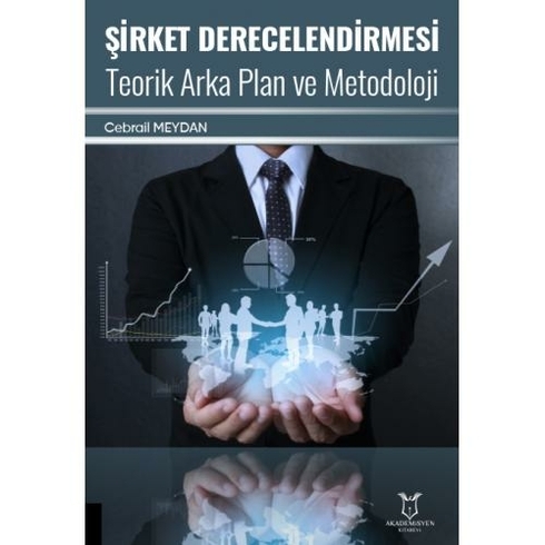 Şirket Derecelendirmesi Teorik Arka Plan Ve Metodoloji - Cebrail Meydan