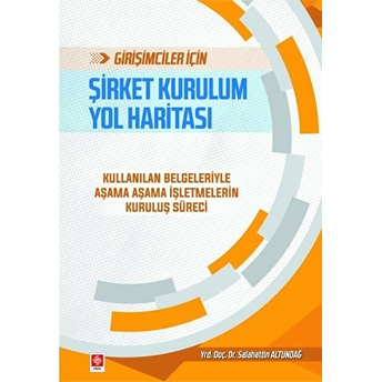 Şirket Kurulum Yol Haritası - Salahattin Altundağ