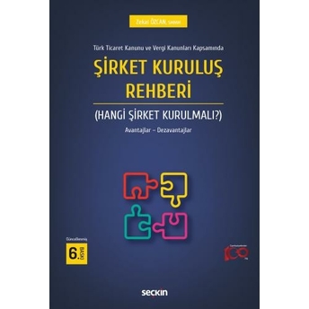 Şirket Kuruluş Rehberi (Hangi Şirket Kurulmalı?) Zekai Özcan