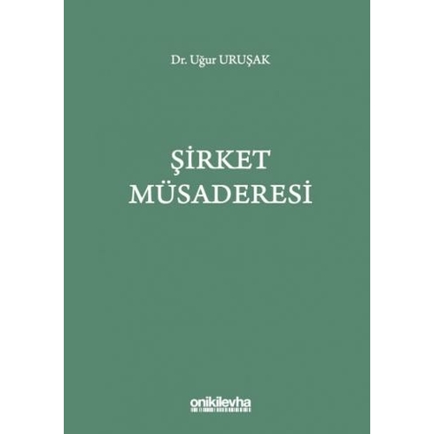 Şirket Müsaderesi - Uğur Uruşak