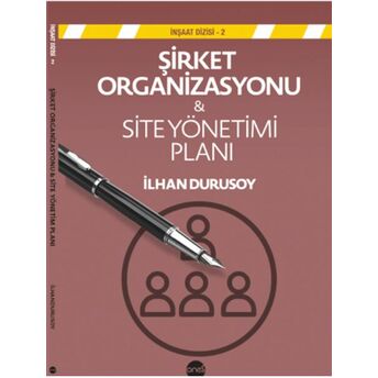 Şirket Organizasyonu & Site Yönetim Planı Ilhan Durusoy