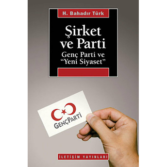 Şirket Ve Parti H. Bahadır Türk