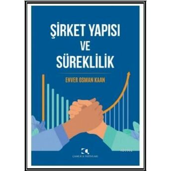 Şirket Yapısı Ve Süreklilik Enver Osman Kaan