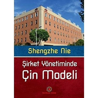 Şirket Yönetiminde Çin Modeli Shengzhe Nie