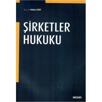 Şirketler Hukuku Hakan Çebi