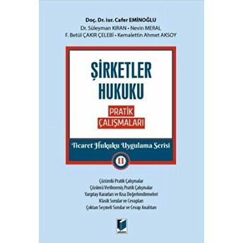 Şirketler Hukuku Pratik Çalışmaları Cafer Eminoğlu