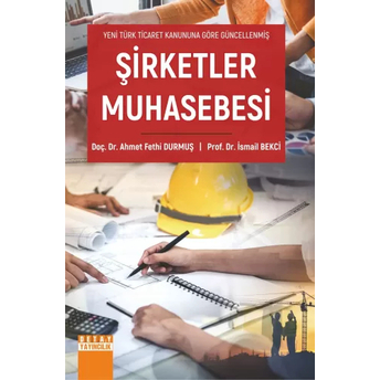 Şirketler Muhasebesi Ahmet Fethi Durmuş