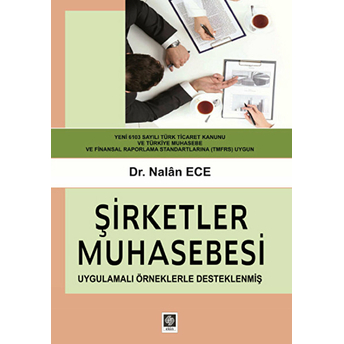 Şirketler Muhasebesi (Uygulamalı Örneklerle Desteklenmiş)-Nalan Ece