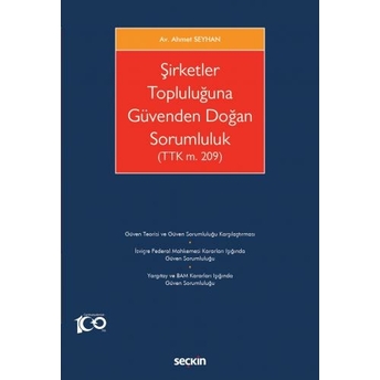 Şirketler Topluluğuna Güvenden Doğan Sorumluluk Ahmet Seyhan