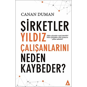 Şirketler Yıldız Çalışanlarını Neden Kaybeder?