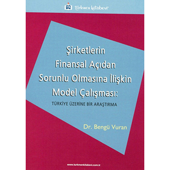 Şirketlerin Finansal Açıdan Sorunlu Olmasına Ilişkin Model Çalışması