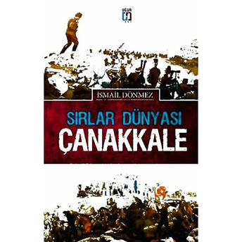 Sırlar Dünyası Çanakkale Ismail Dönmez