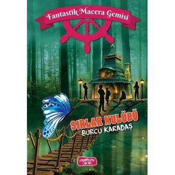 Sırlar Kulübü - Fantastik Macera Gemisi Burcu Karadaş