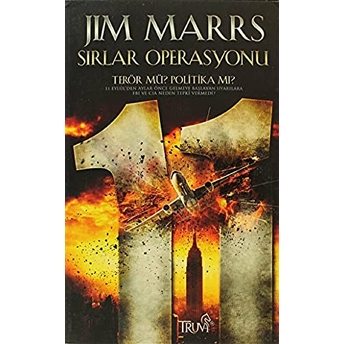 Sırlar Operasyonu Terör Mü? Politika Mı? Jim Marrs