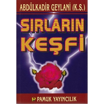 Sırların Keşfi (Tasavvuf-018) Abdülkadir Geylani