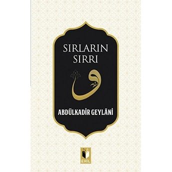 Sırların Sırrı Abdulkadir Geylani