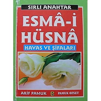 Sırlı Anahtar Esma-I Hüsna Havas Ve Şifaları (Dua 141) Arif Pamuk