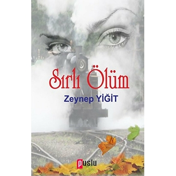 Sırlı Ölüm-Zeynep Yiğit