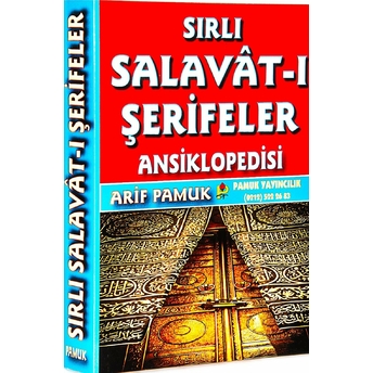 Sırlı Salavat-I Şerifeler Ansiklopedisi (Dua-152) Arif Pamuk