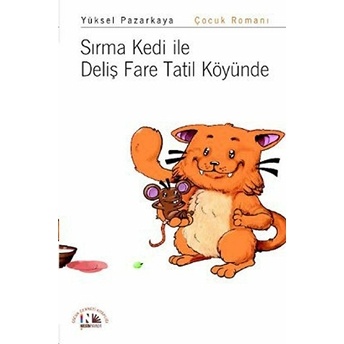 Sırma Kedi Ile Deliş Fare Tatil Köyünde Yüksel Pazarkaya