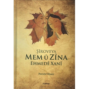 Şiroveya Mem U Zina Ehmede Xani