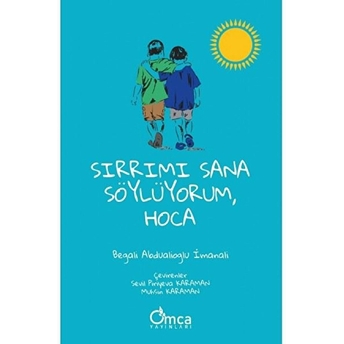 Sırrımı Sana Söylüyorum, Hoca - Begali Abdualioglu Imanali