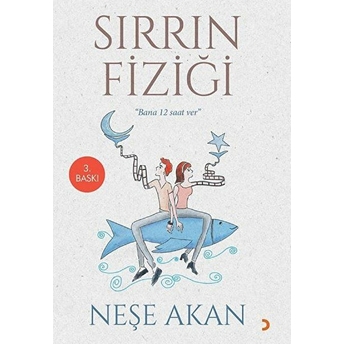 Sırrın Fiziği Neşe Akan