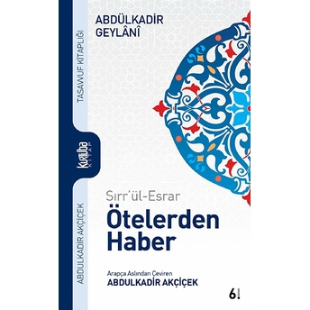 Sırr'ül-Esrar Ötelerden Haber Abdulkadir Geylani