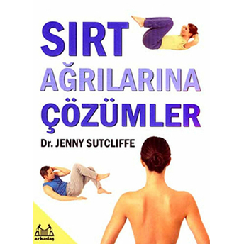 Sırt Ağrılarına Çözümler Jenny Sutcliffe