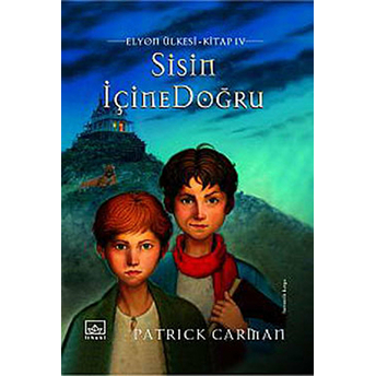 Sisin Içine Doğru Patrick Carman