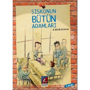 Şişkonun Bütün Adamları 1 H. Şalıh Zenğın