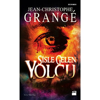 Sisle Gelen Yolcu Jean-Christophe Grange