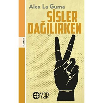 Sisler Dağılırken Alex La Guma