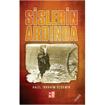 Sislerin Ardında Halil Ibrahim Özdemir