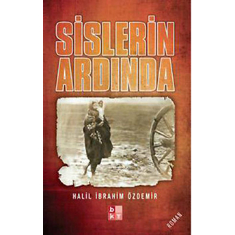 Sislerin Ardında Halil Ibrahim Özdemir