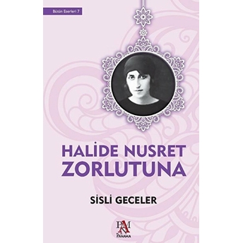 Sisli Geceler Halide Nusret Zorlutuna