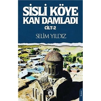 Sisli Köye Kan Damladı Cilt 2 Selim Yıldız