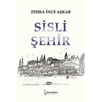 Sisli Şehir - Zehra Ince Aşkar